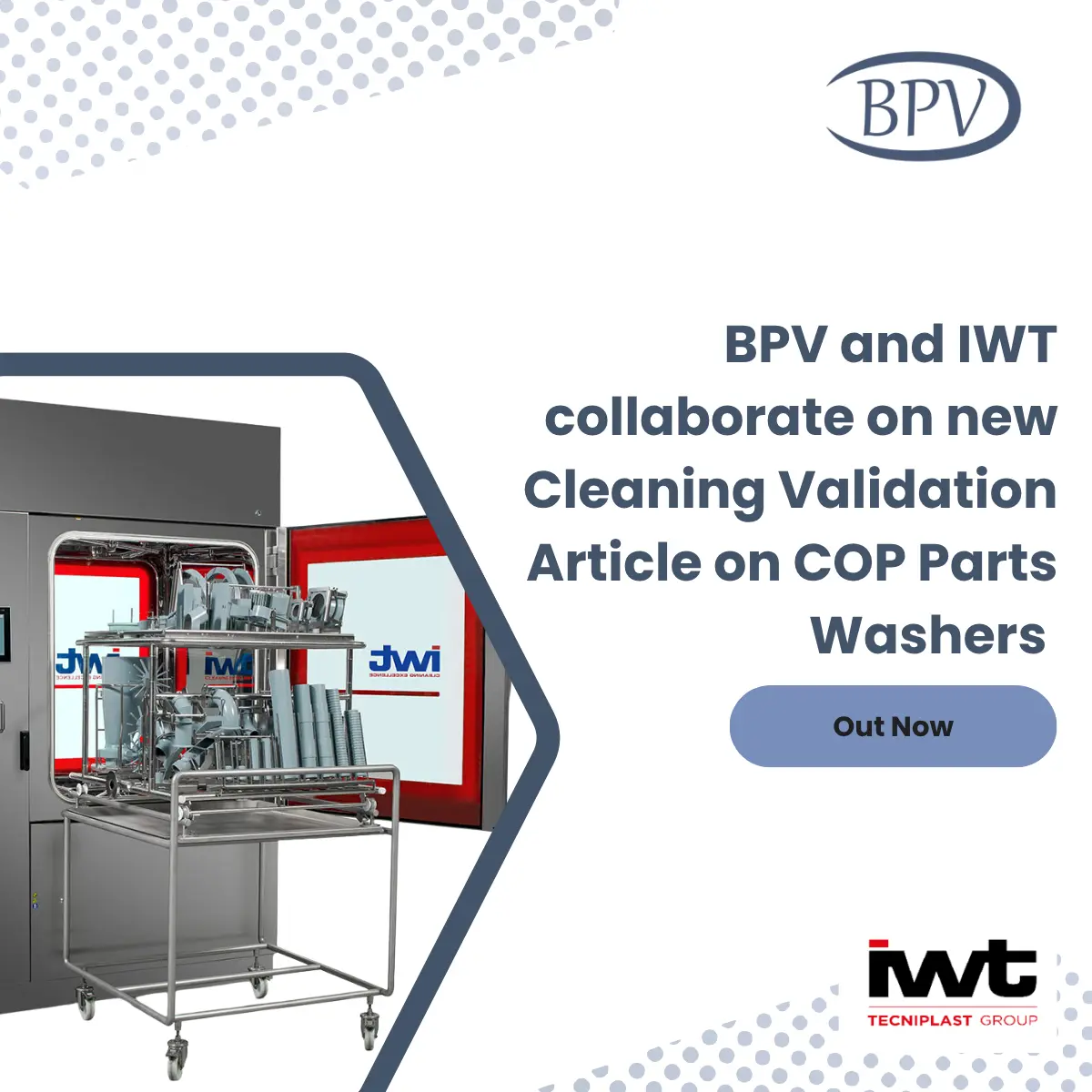 The Cleaning Validation Lifecycle For Parts Washers (collaboration with IWT Pharma)